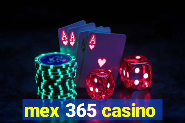 mex 365 casino