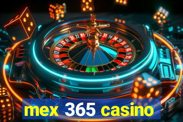 mex 365 casino