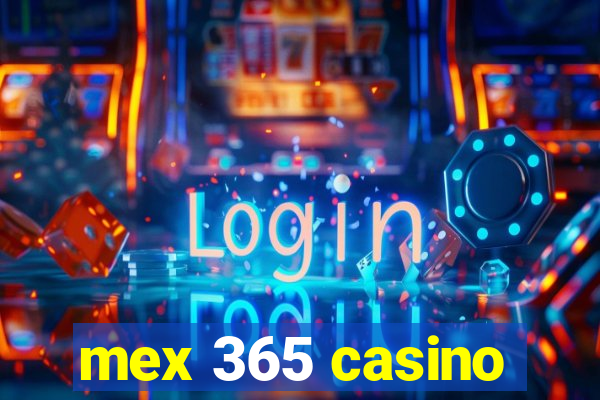 mex 365 casino