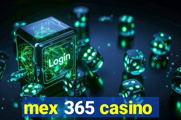 mex 365 casino