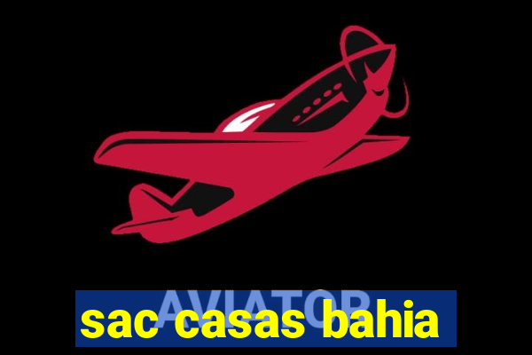 sac casas bahia