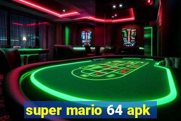 super mario 64 apk