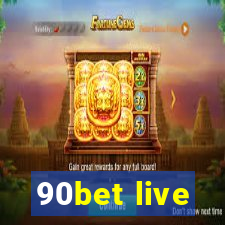 90bet live