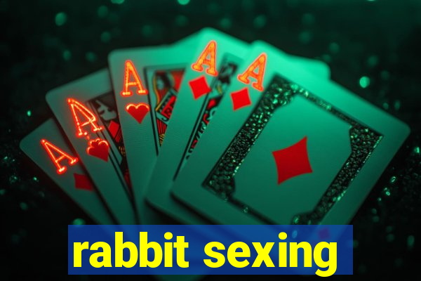 rabbit sexing