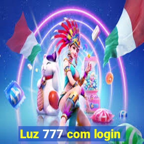 Luz 777 com login