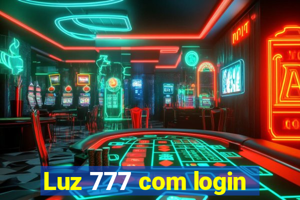 Luz 777 com login