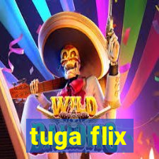 tuga flix