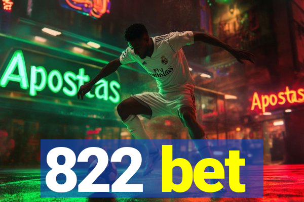 822 bet