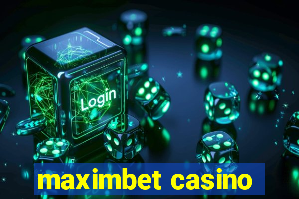 maximbet casino