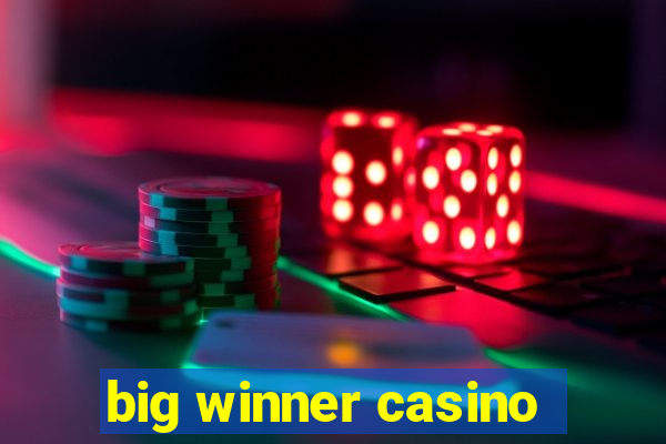 big winner casino