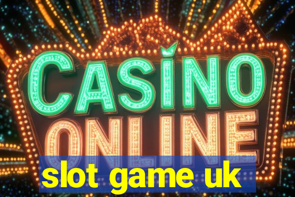 slot game uk