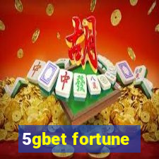 5gbet fortune