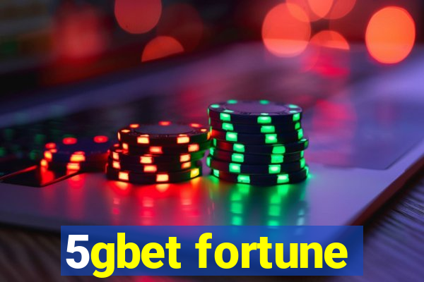 5gbet fortune