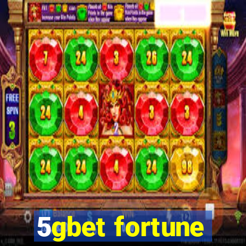 5gbet fortune