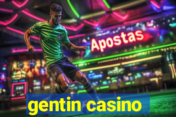 gentin casino