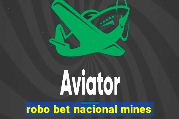 robo bet nacional mines