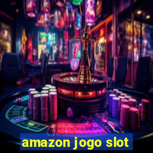 amazon jogo slot