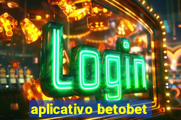 aplicativo betobet