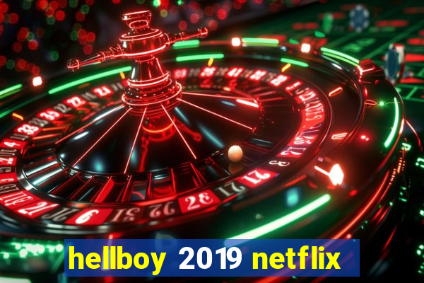 hellboy 2019 netflix