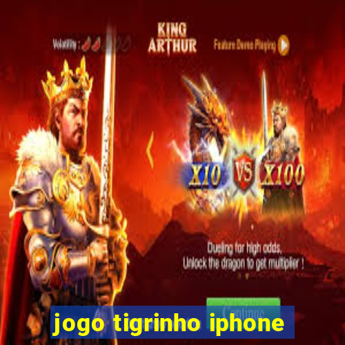 jogo tigrinho iphone