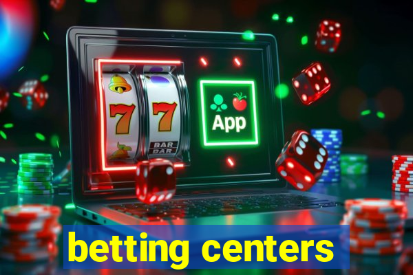 betting centers