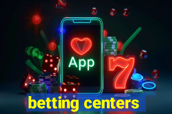 betting centers