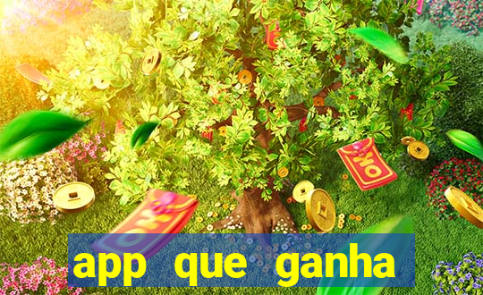 app que ganha dinheiro jogando