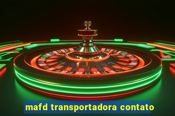 mafd transportadora contato