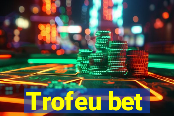 Trofeu bet