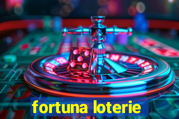 fortuna loterie