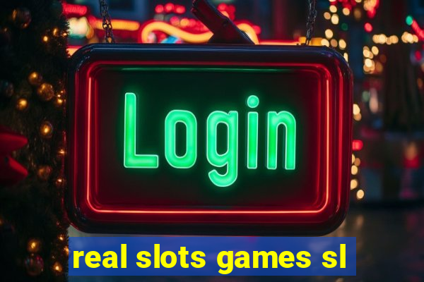 real slots games sl