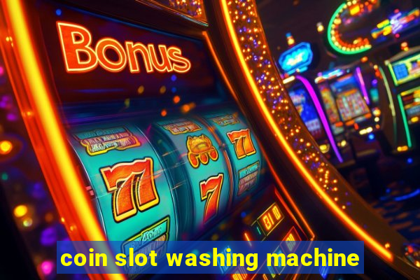 coin slot washing machine