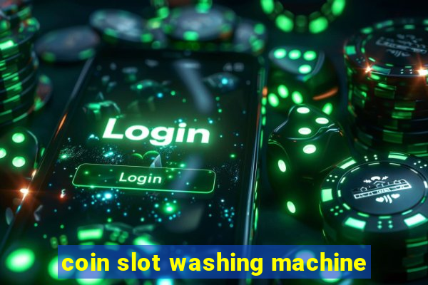 coin slot washing machine