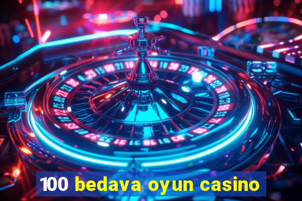 100 bedava oyun casino