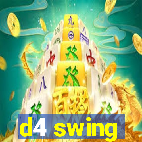 d4 swing