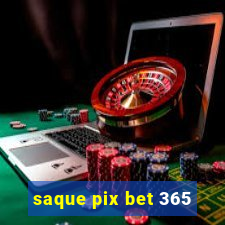 saque pix bet 365