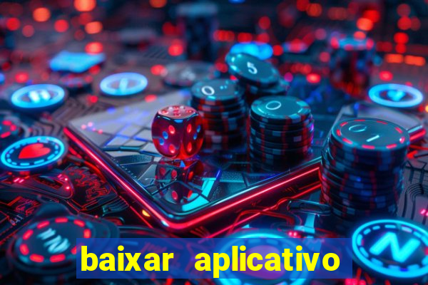 baixar aplicativo de jogos