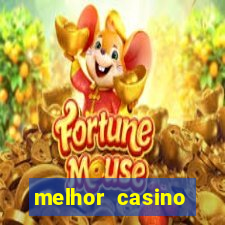 melhor casino online para ganhar dinheiro