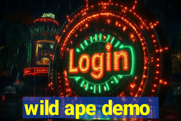 wild ape demo