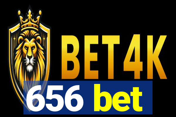 656 bet