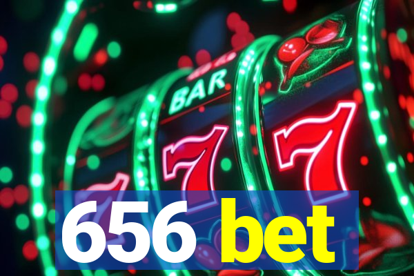 656 bet