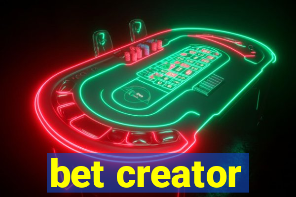 bet creator