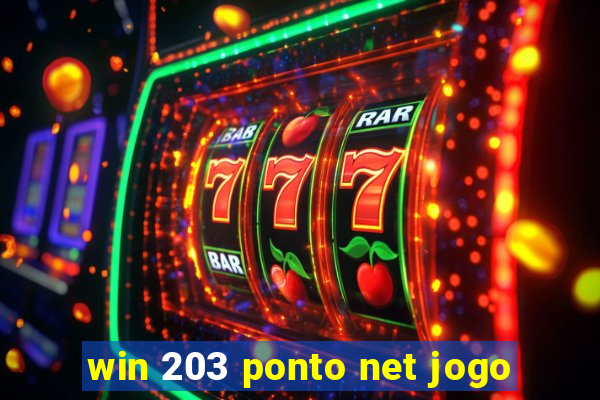 win 203 ponto net jogo