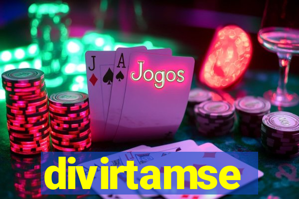 divirtamse