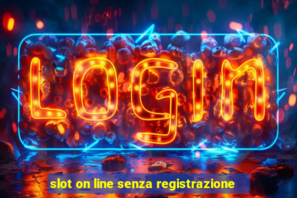 slot on line senza registrazione