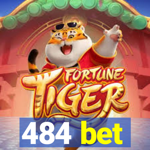 484 bet