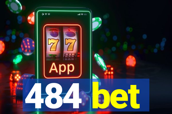 484 bet