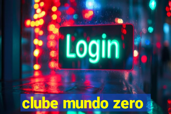 clube mundo zero