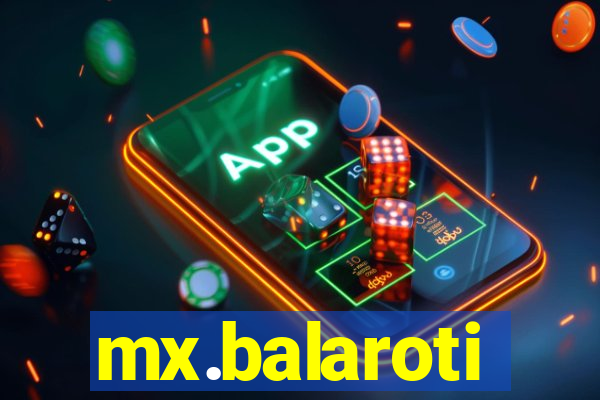 mx.balaroti