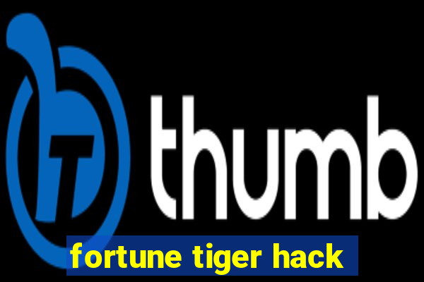 fortune tiger hack